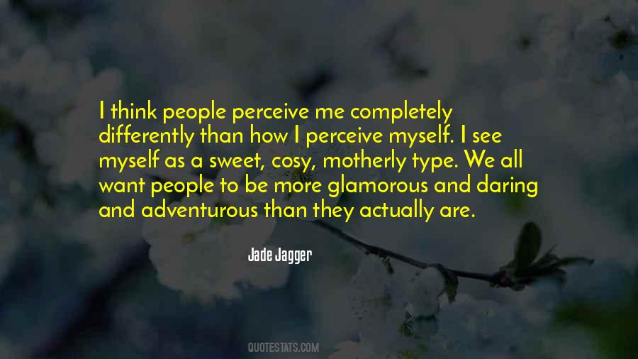 Jade Jagger Quotes #558427
