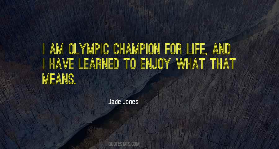 Jade Jones Quotes #211588