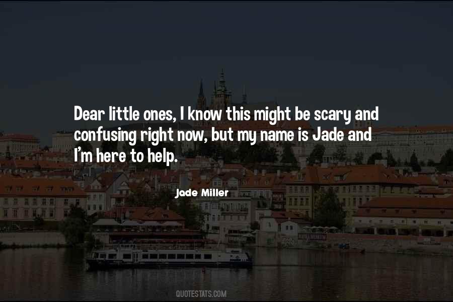 Jade Miller Quotes #561573