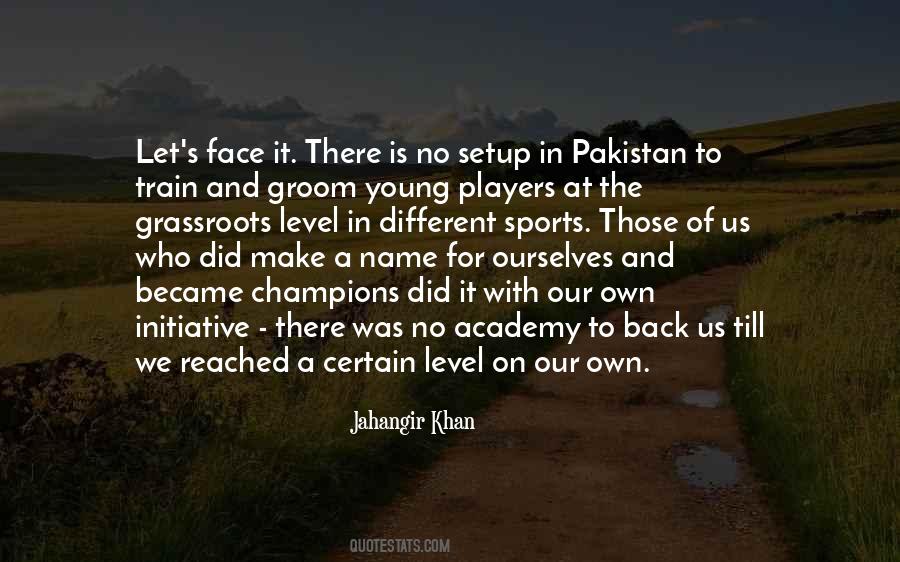 Jahangir Khan Quotes #812726