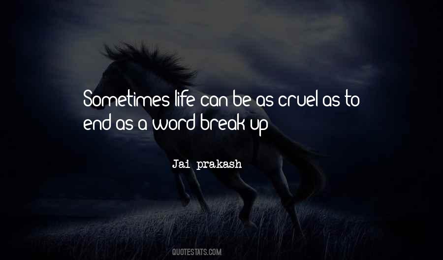 Jai Prakash Quotes #332762