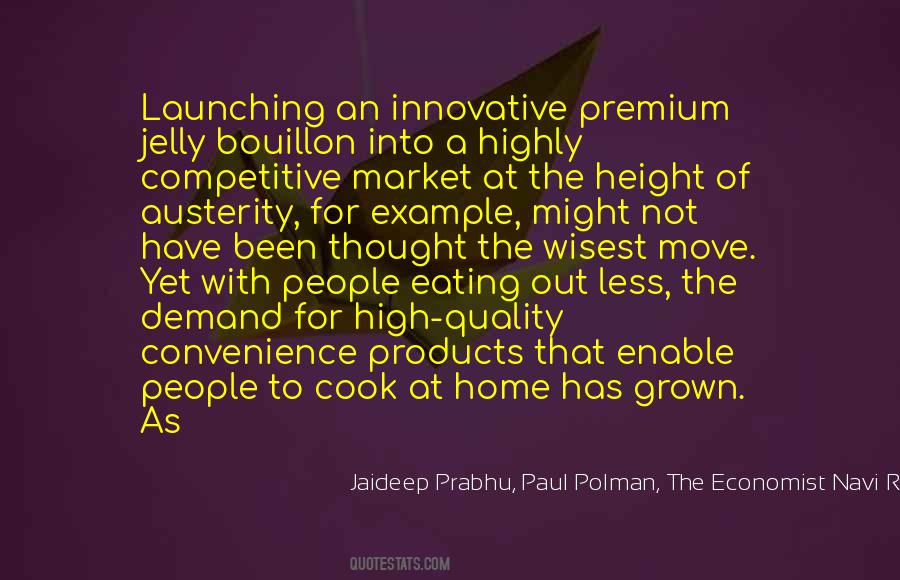 Jaideep Prabhu, Paul Polman, The Economist Navi Radjou Quotes #250691 Jaideep Prabhu, Paul Polman, The Economist Navi Radjou Quotes #250691