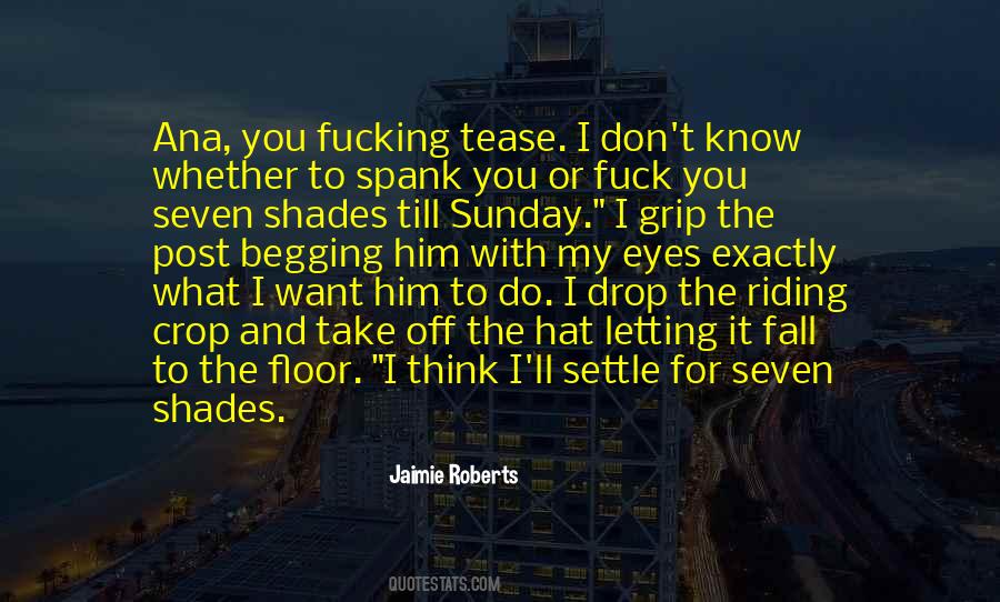 Jaimie Roberts Quotes #1119381