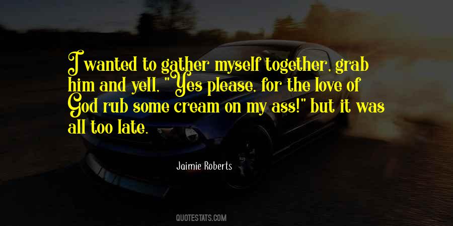 Jaimie Roberts Quotes #271981