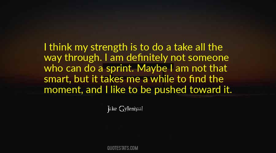 Jake Gyllenhaal Quotes #1242020