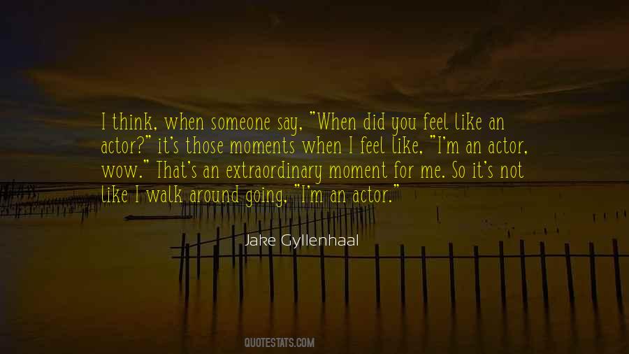 Jake Gyllenhaal Quotes #1274750