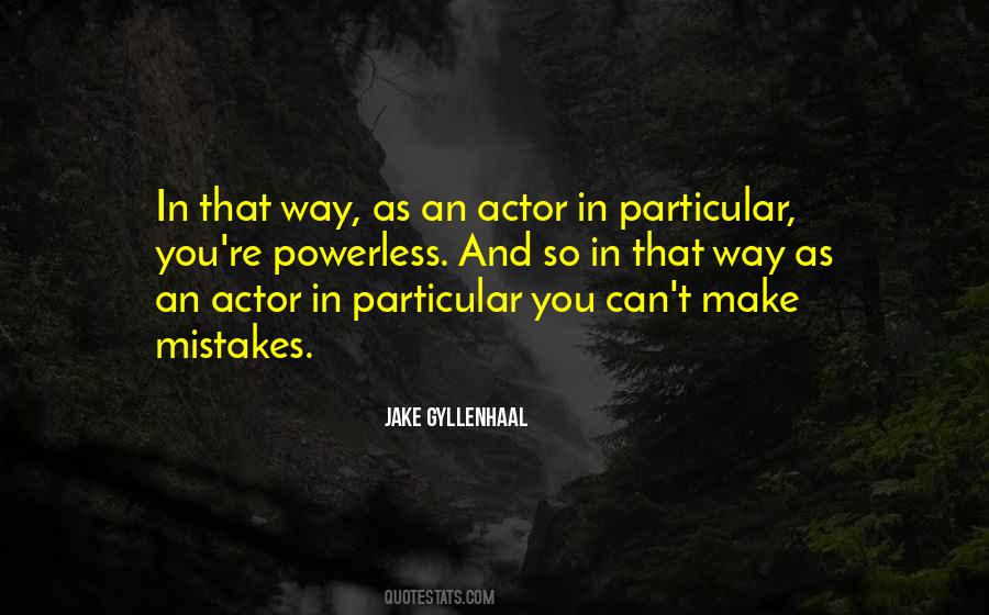 Jake Gyllenhaal Quotes #1412566