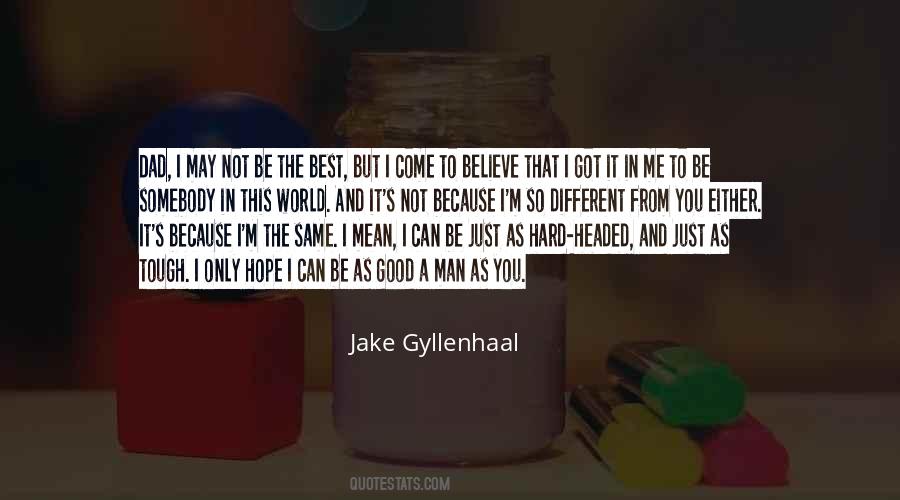 Jake Gyllenhaal Quotes #1833647