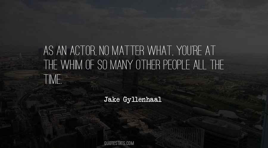 Jake Gyllenhaal Quotes #1850091