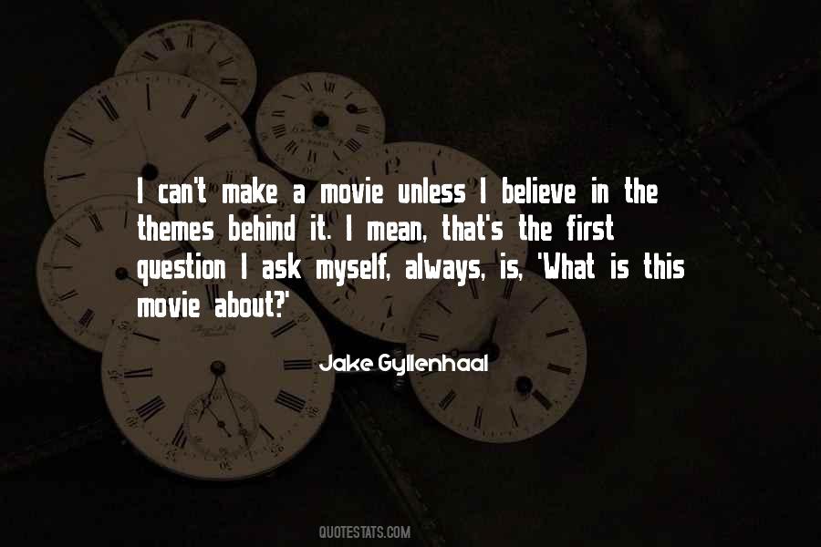 Jake Gyllenhaal Quotes #305299