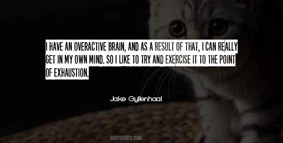 Jake Gyllenhaal Quotes #530371