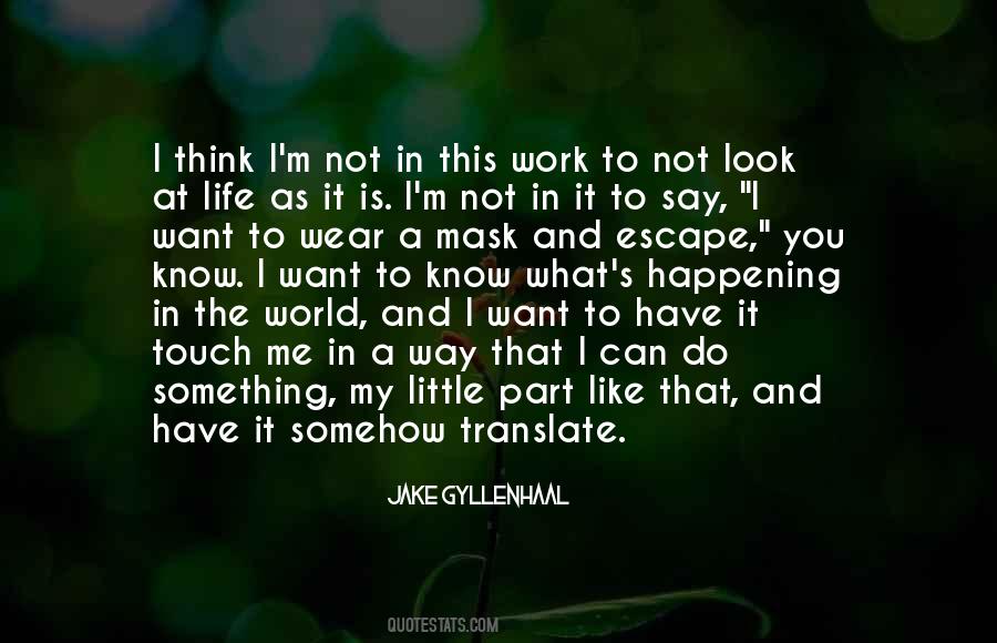 Jake Gyllenhaal Quotes #623183