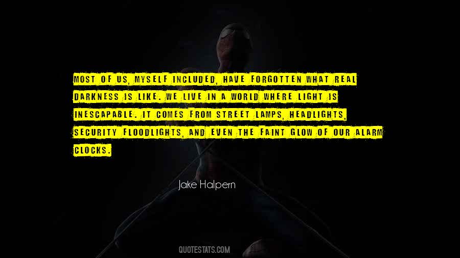 Jake Halpern Quotes #1620819
