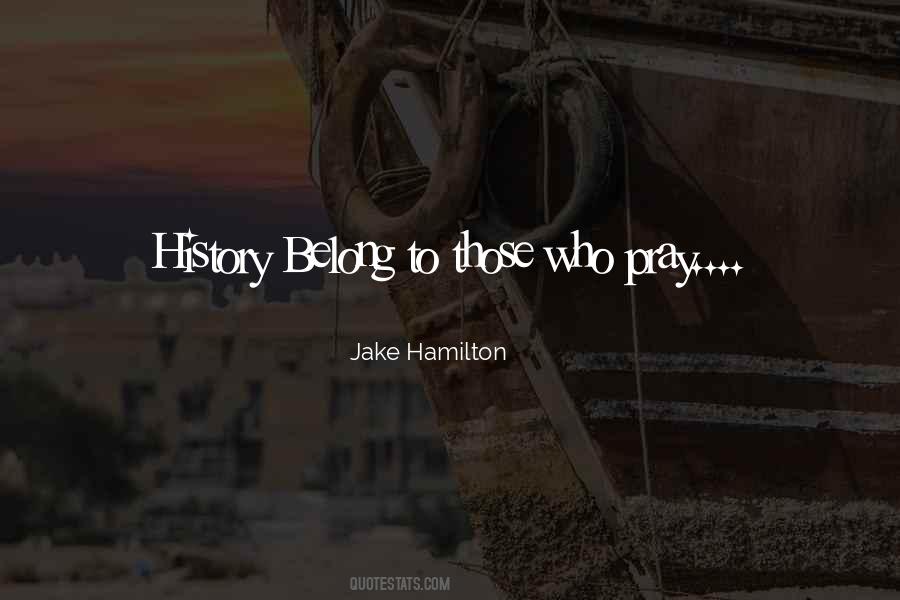 Jake Hamilton Quotes #1123287