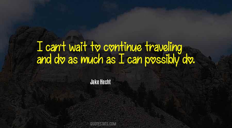 Jake Hecht Quotes #549097