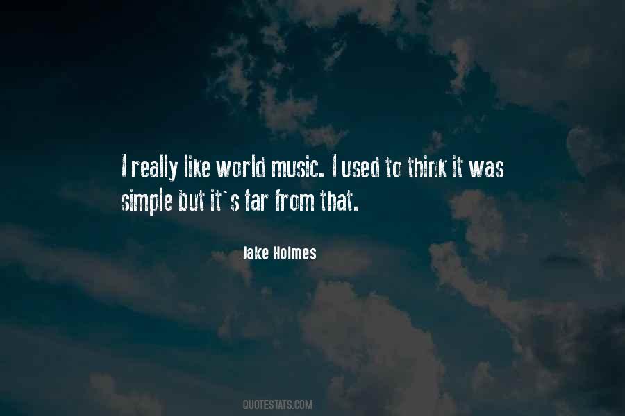 Jake Holmes Quotes #584156