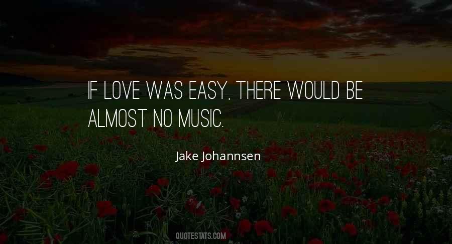 Jake Johannsen Quotes #580908