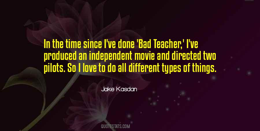 Jake Kasdan Quotes #9847