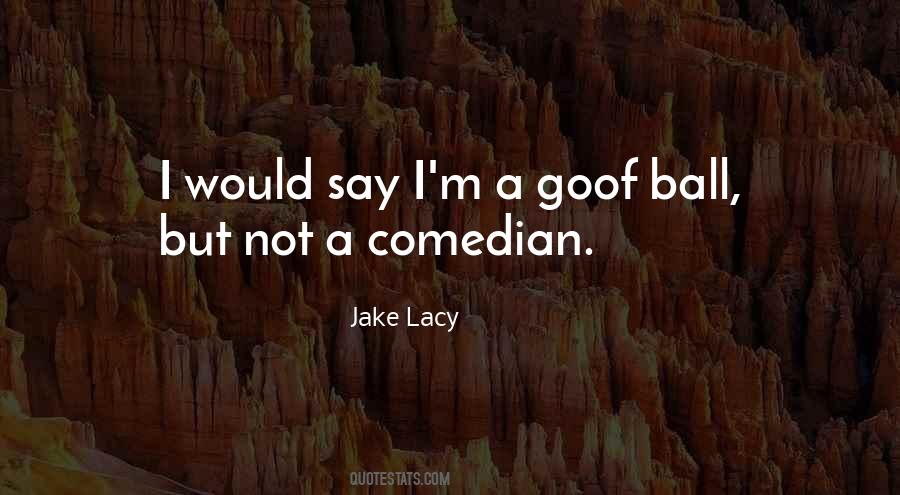 Jake Lacy Quotes #145342