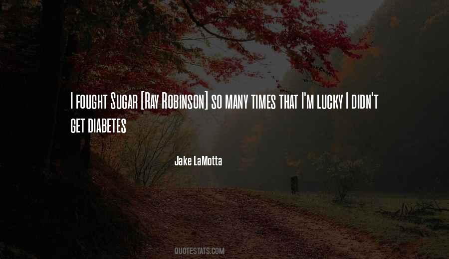 Jake LaMotta Quotes #546251