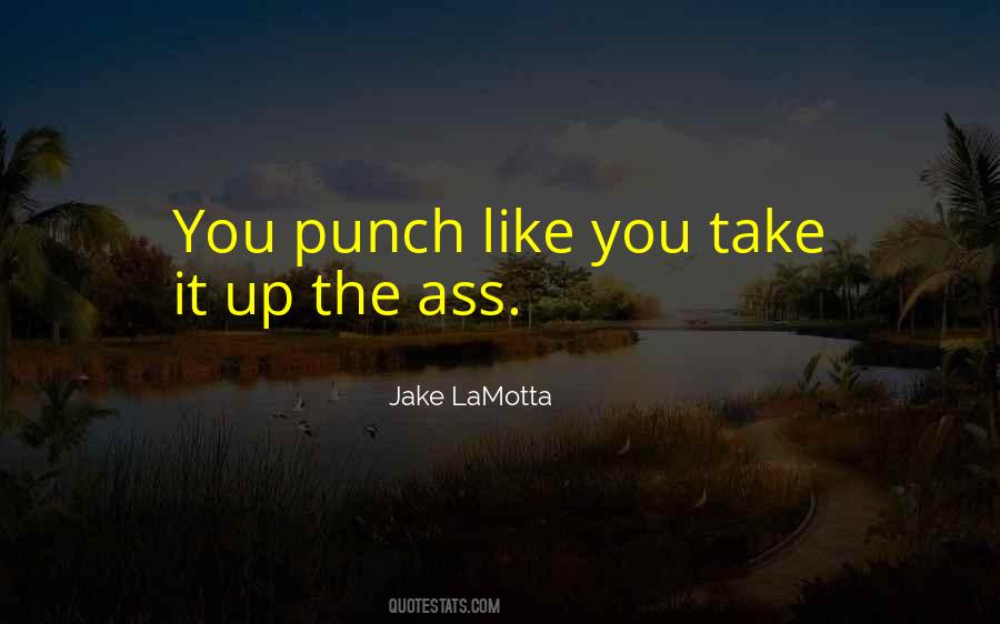 Jake LaMotta Quotes #715508