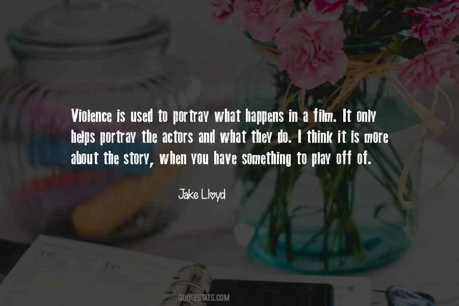 Jake Lloyd Quotes #454605 Jake Lloyd Quotes #454605