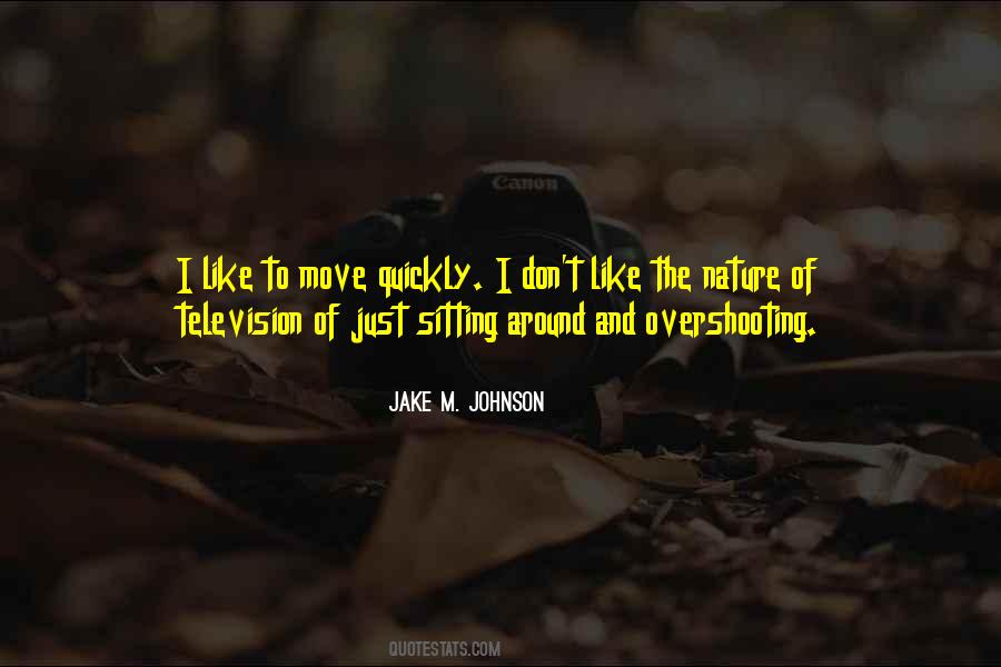 Jake M. Johnson Quotes #1102310