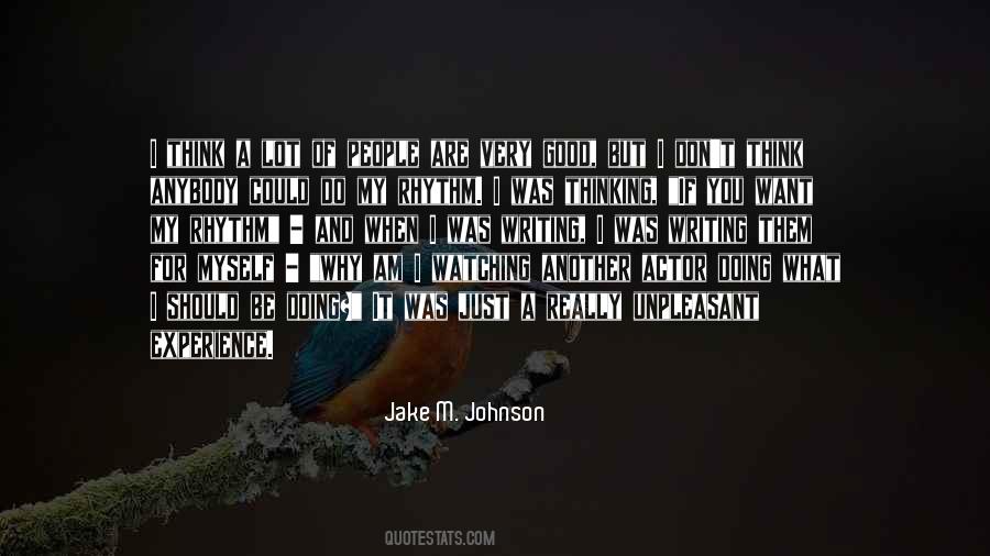 Jake M. Johnson Quotes #1777385