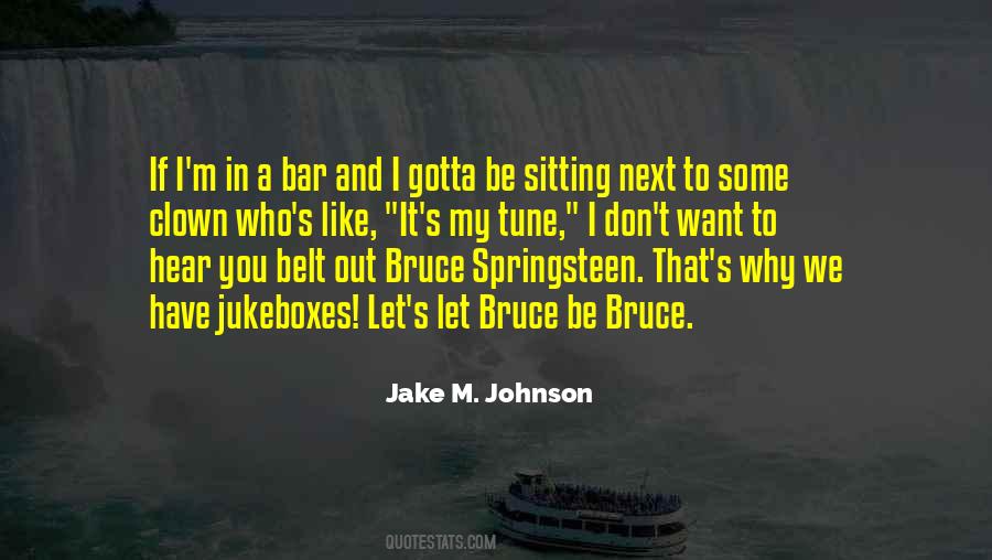 Jake M. Johnson Quotes #822280