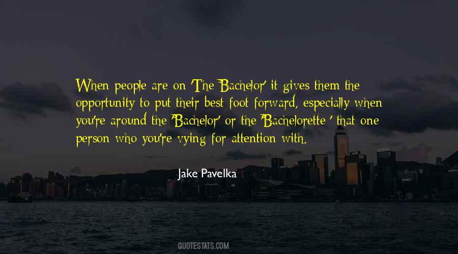 Jake Pavelka Quotes #1562192