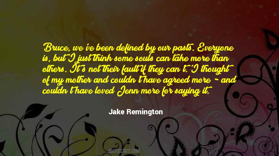 Jake Remington Quotes #1824560