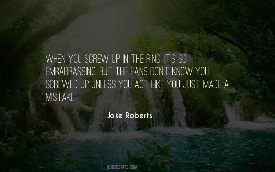 Jake Roberts Quotes #960696