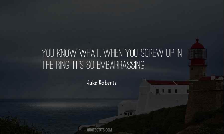 Jake Roberts Quotes #98570