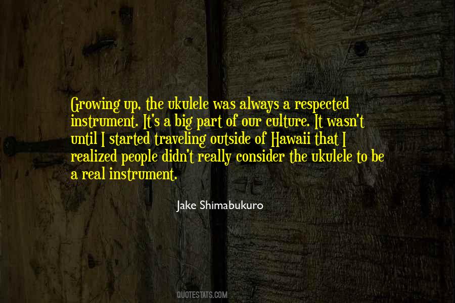 Jake Shimabukuro Quotes #1224791