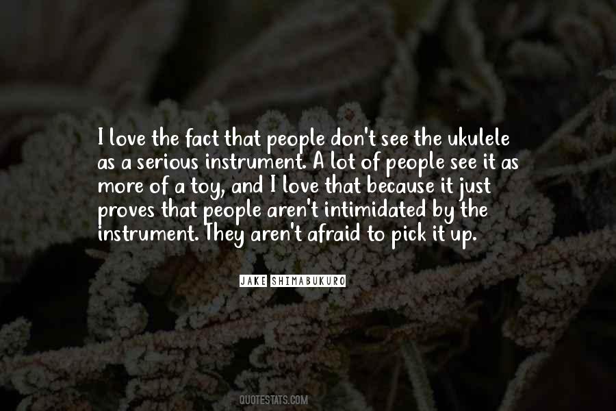 Jake Shimabukuro Quotes #240702