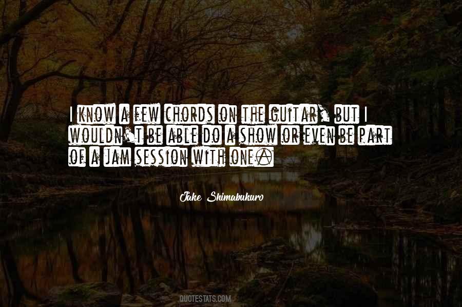 Jake Shimabukuro Quotes #600388