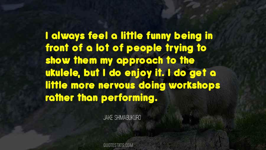 Jake Shimabukuro Quotes #800957