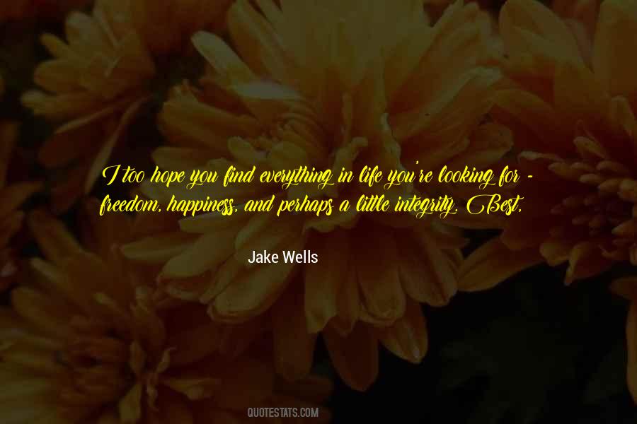 Jake Wells Quotes #1115760