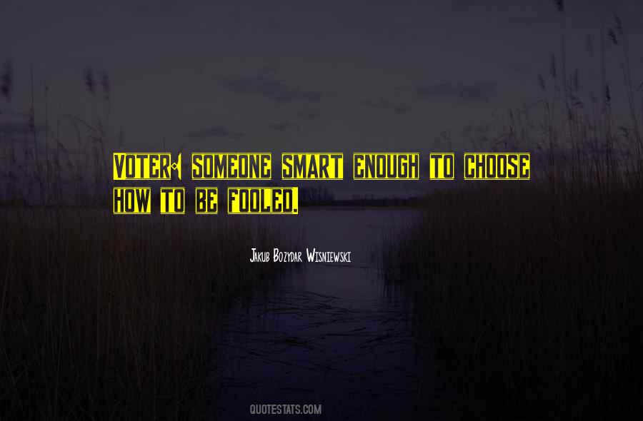 Jakub Bozydar Wisniewski Quotes #1158058