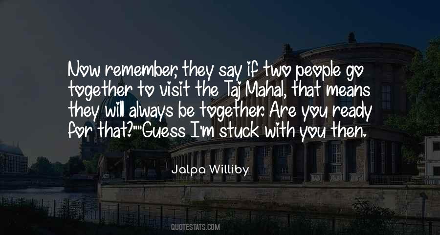 Jalpa Williby Quotes #1219984