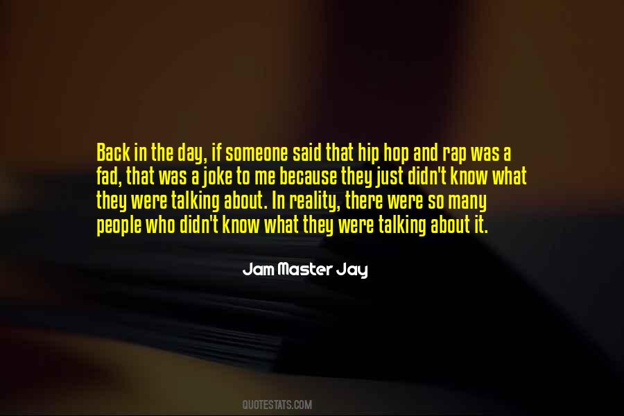 Jam Master Jay Quotes #1012664