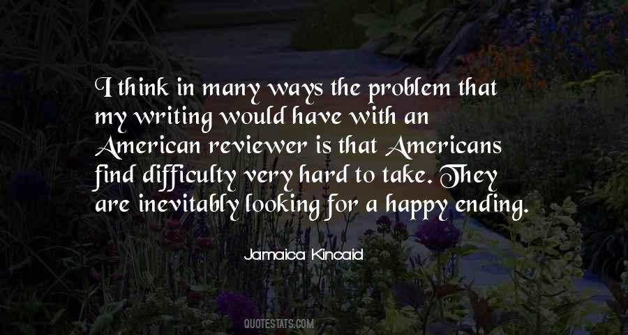 Jamaica Kincaid Quotes #1512221