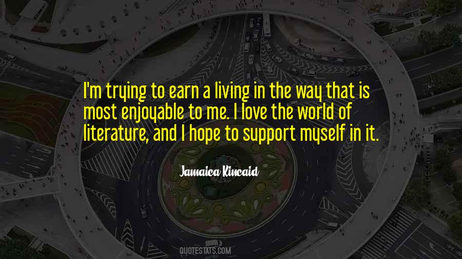 Jamaica Kincaid Quotes #257414