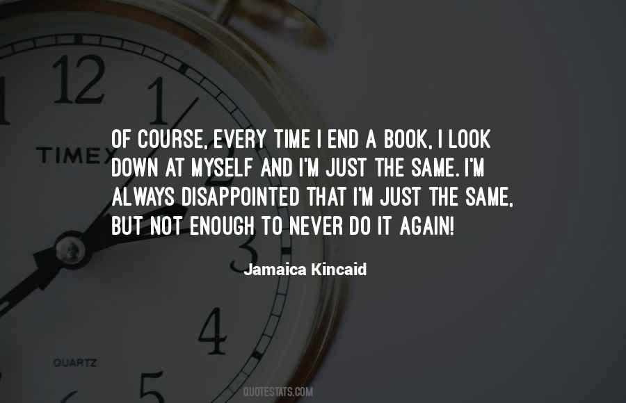 Jamaica Kincaid Quotes #378261