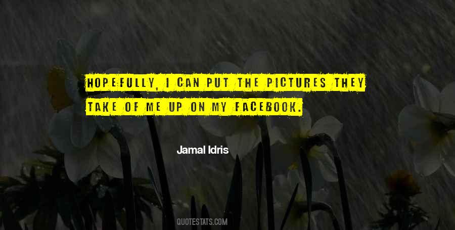 Jamal Idris Quotes #966307