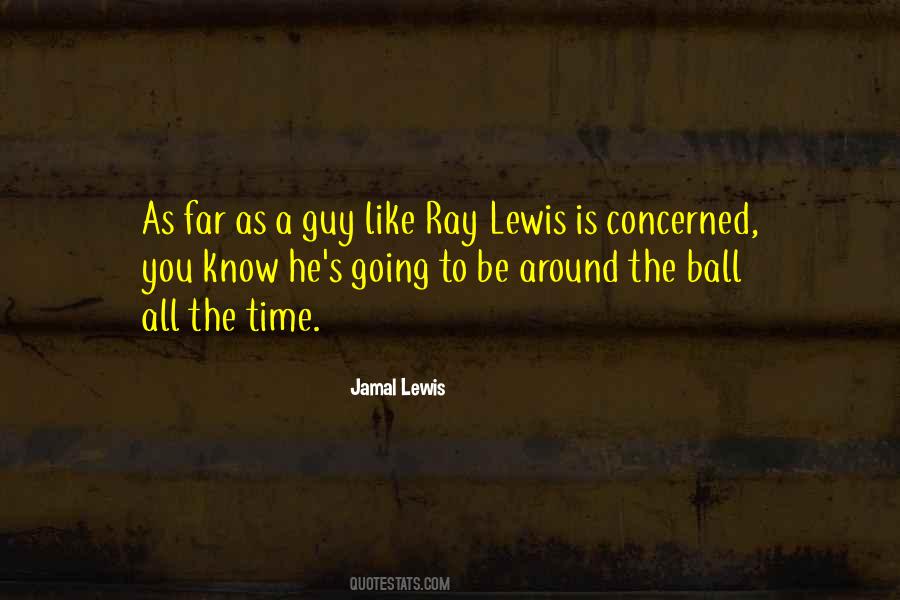 Jamal Lewis Quotes #1724191
