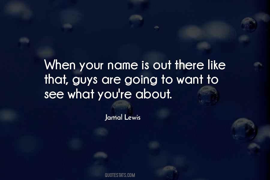 Jamal Lewis Quotes #932692