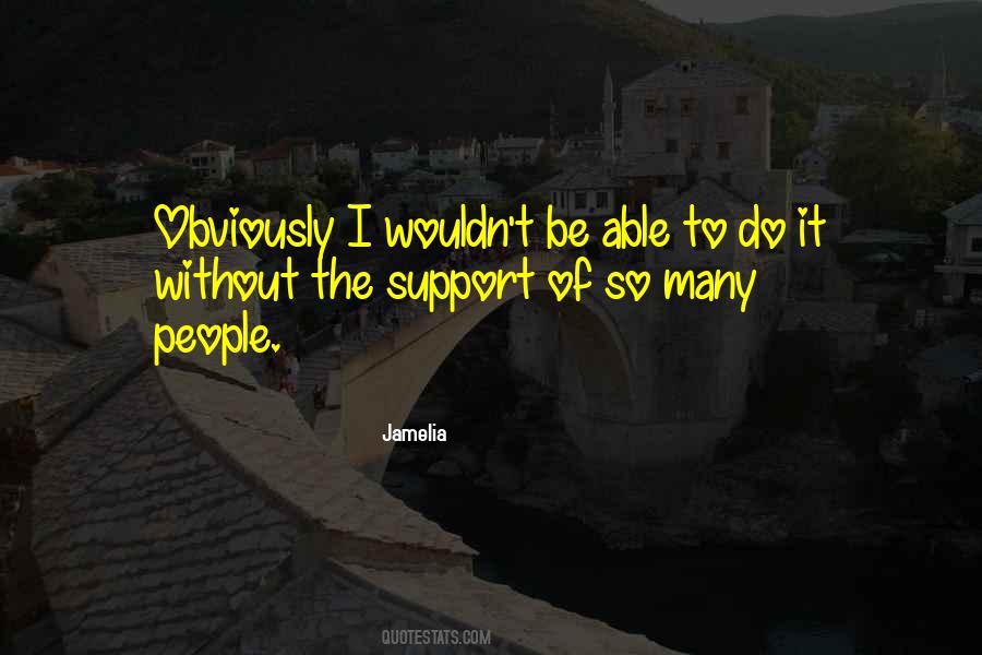 Jamelia Quotes #421467