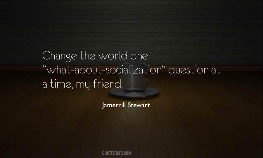 Jamerrill Stewart Quotes #367237