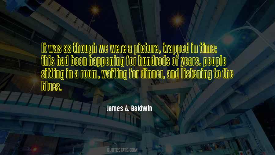 James A. Baldwin Quotes #1526844